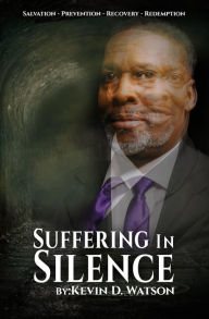 Title: Suffering in Silence, Author: Kevin D. Watson