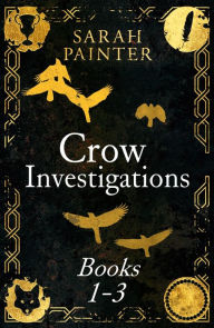 Title: Crow Investigations: Books 1-3, Author: Sarah Painter