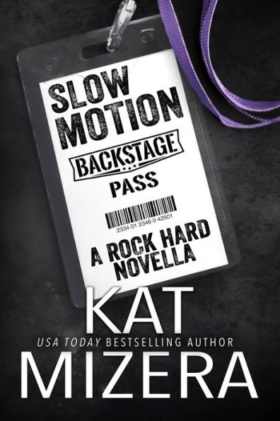 Slow Motion: A Rock Hard Novella