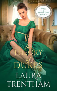 Title: The Theory of Dukes, Author: Laura Trentham