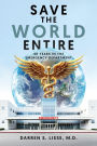 Save The World Entire: 40 years In The Emergency Department