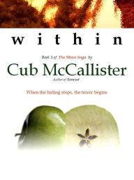 Title: Within: Book 1 of The Nbwe Saga, Author: Cub Mccallister