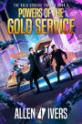Powers of the Gold Service: A Sci-Fi Action Adventure