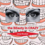The Beauty in Crazy