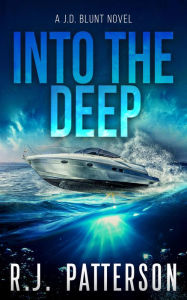 Title: Into the Deep, Author: R. J. Patterson