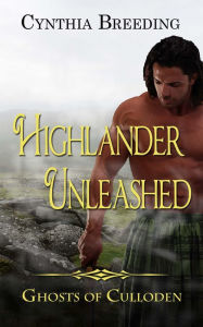Title: Highlander Unleashed, Author: Cynthia Breeding