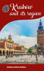 Title: Krakow and its region, Author: Cristina Rebiere