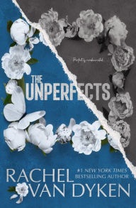 Title: The Unperfects, Author: Rachel Van Dyken