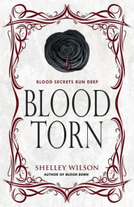 Title: Blood Torn, Author: Shelley Wilson