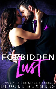 Title: Forbidden Lust: A steamy Stepbrother Mafia romance, Author: Brooke Summers