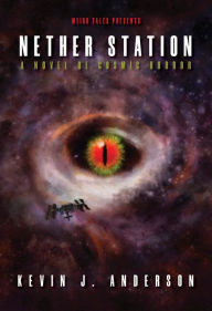 Title: Nether Station, Author: Kevin J. Anderson