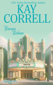 Title: Encore Echoes, Author: Kay Correll