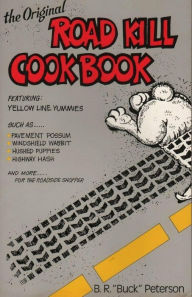 Title: The Original Roadkill Cookbook, Author: J. Angus Mclean