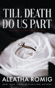 Title: Till Death Do Us Part, Author: Aleatha Romig