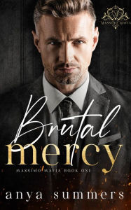 Title: Brutal Mercy, Author: Anya Summers