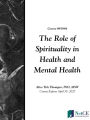 The Role of Spirituality in Health and Mental Health