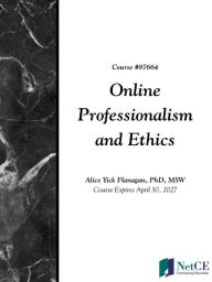 Title: Online Professionalism and Ethics, Author: NetCE