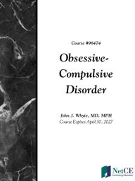 Title: Obsessive-Compulsive Disorder, Author: NetCE