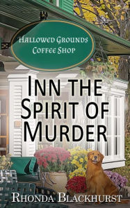 Title: Inn the Spirit of Murder, Author: Rhonda Blackhurst