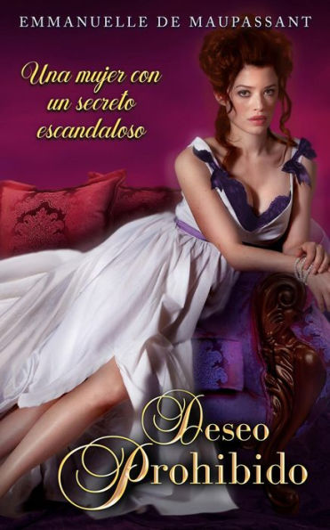 Deseo Prohibido: una novela histórica y romántica y sensual (Amor prohibido nº 1)