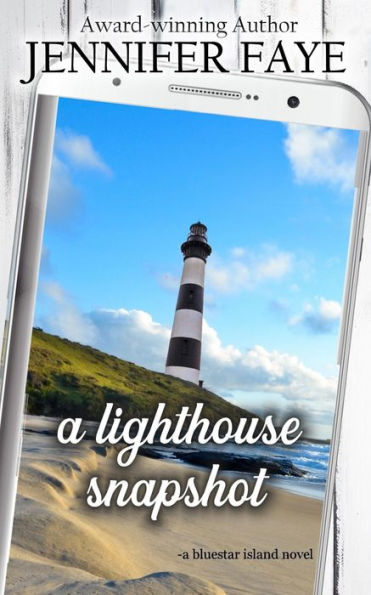 A Lighthouse Snapshot: a Secret Identity, Small Town Romance