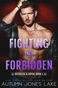 Title: Fighting the Forbidden, Author: Autumn Jones Lake