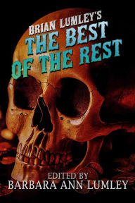 Title: Brian Lumley's The Best of the Rest, Author: Brian Lumley