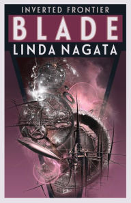 Title: Blade, Author: Linda Nagata