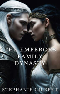 Title: The Emperors Family Dynasty: A Taboo Story, Author: Stephanie Gilbert