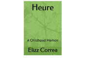Title: Heure: mnemonic arrangement of stories, Author: Elizz Correa