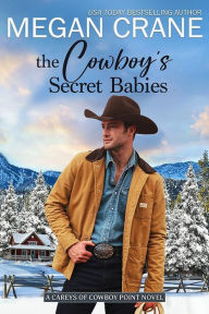 Title: The Cowboy's Secret Babies, Author: Megan Crane