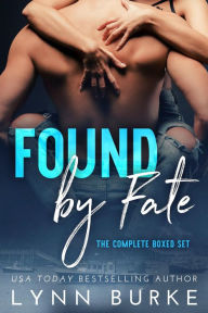 Title: Found by Fate: The Complete Collection, Author: Lynn Burke