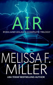 Title: Air: Ryan and Leilah's Complete Trilogy, Author: Melissa F. Miller
