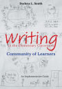 Writing in the Elementary Classroom Community of Learners: An Implementation Guide