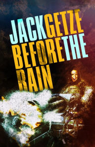 Title: Before the Rain: A Hicks and Hauser Crime Thriller, Author: Jack Getze