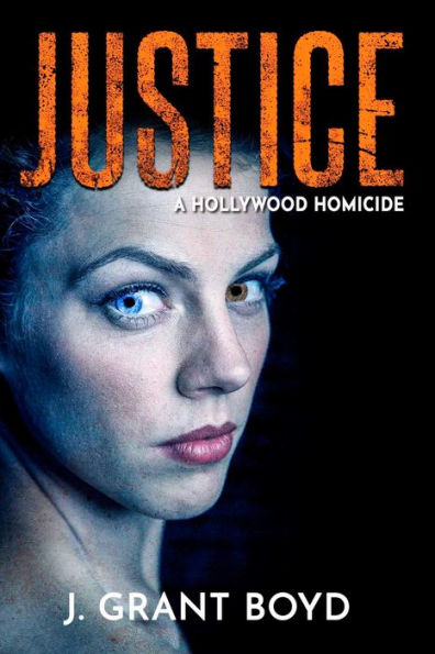 Justice: A Hollywood Homicide