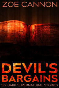 Title: Devil's Bargains, Author: Zoe Cannon