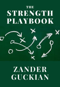 Title: The Strength Playbook: EBOOK EDITION, Author: Zander Guckian