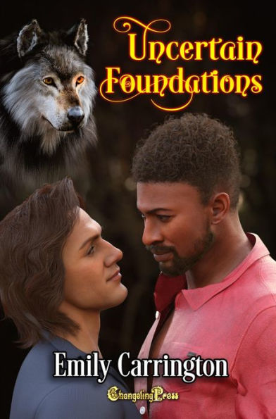 Uncertain Foundations (Tilthos Pack 3): A Searchlight Paranormal Romance