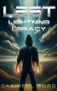 Title: LEET 2: Lightning Legacy, Author: Dashiell Ford
