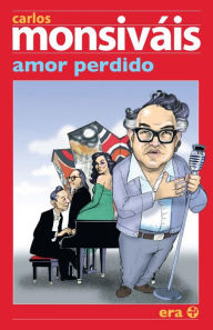 Title: Amor perdido, Author: Carlos Monsiváis