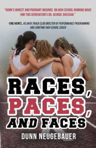 Title: Races, Paces, and Faces, Author: Dunn Neugebauer