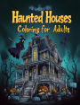 Haunted Houses Coloring for Adults, Features 25 Coloring Pages