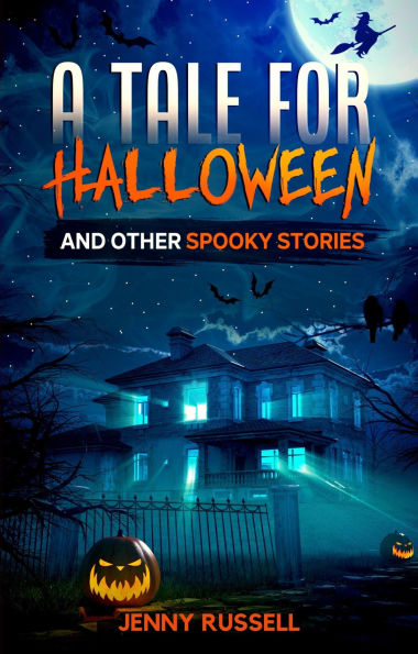 A Tale for Halloween and Other Spooky Stories (español): Historias de Miedo para Niños