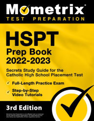 Title: HSPT Prep Book 2022-2023 - Secrets Study Guide for the Catholic High School Placement Test, Full-Length Practice Exam: [3rd Edition], Author: Matthew Bowling