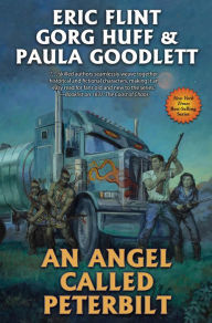 Title: An Angel Called Peterbilt, Author: Gorg Huff
