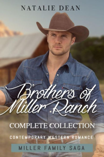 Brothers of Miller Ranch Complete Collection