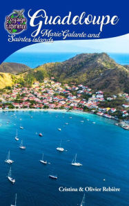Title: Guadeloupe, Marie-Galante and Saintes islands, Author: Cristina Rebiere