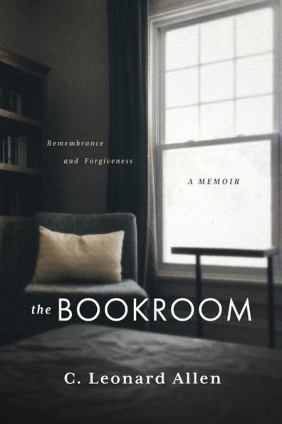 The Bookroom: Remembrance and ForgivenessA Memoir