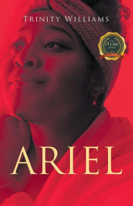 Title: ARIEL, Author: Trinity Williams